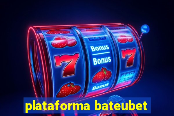 plataforma bateubet